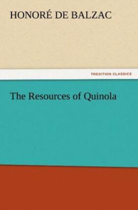 Balzac |  The Resources of Quinola | Buch |  Sack Fachmedien