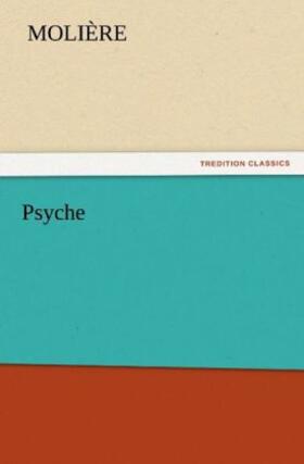 Molière |  Psyche | Buch |  Sack Fachmedien