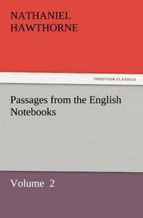 Hawthorne |  Passages from the English Notebooks | Buch |  Sack Fachmedien