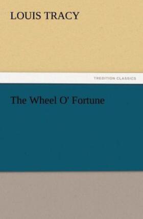 Tracy |  The Wheel O' Fortune | Buch |  Sack Fachmedien