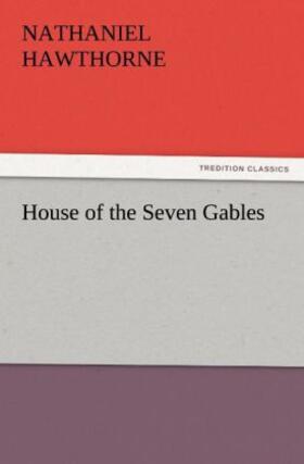 Hawthorne |  House of the Seven Gables | Buch |  Sack Fachmedien