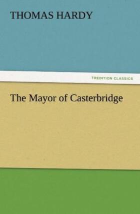 Hardy |  The Mayor of Casterbridge | Buch |  Sack Fachmedien