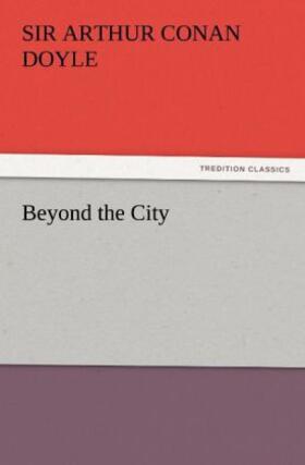 Doyle |  Beyond the City | Buch |  Sack Fachmedien