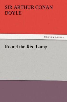 Doyle |  Round the Red Lamp | Buch |  Sack Fachmedien