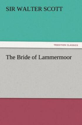 Scott |  The Bride of Lammermoor | Buch |  Sack Fachmedien