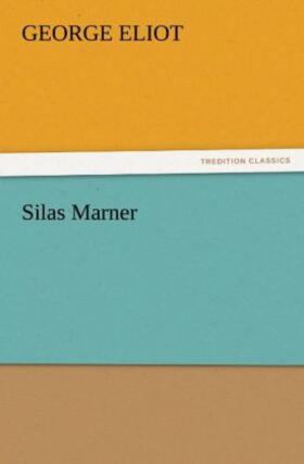 Eliot |  Silas Marner | Buch |  Sack Fachmedien