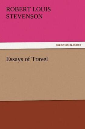 Stevenson |  Essays of Travel | Buch |  Sack Fachmedien