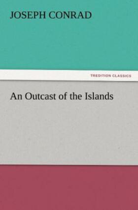 Conrad |  An Outcast of the Islands | Buch |  Sack Fachmedien