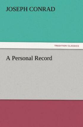 Conrad |  A Personal Record | Buch |  Sack Fachmedien