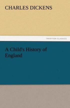 Dickens |  A Child's History of England | Buch |  Sack Fachmedien