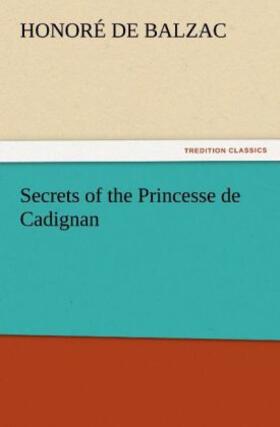 Balzac |  Secrets of the Princesse de Cadignan | Buch |  Sack Fachmedien