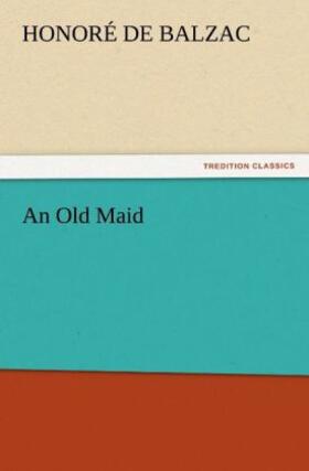 Balzac |  An Old Maid | Buch |  Sack Fachmedien