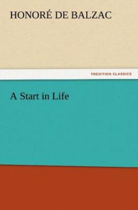 Balzac |  A Start in Life | Buch |  Sack Fachmedien