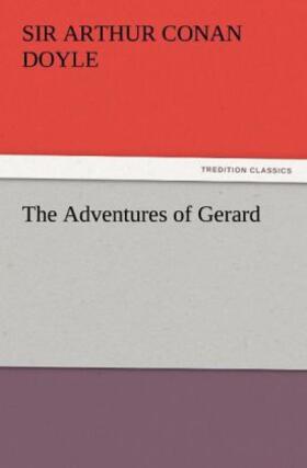 Doyle |  The Adventures of Gerard | Buch |  Sack Fachmedien