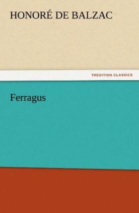 Balzac |  Ferragus | Buch |  Sack Fachmedien