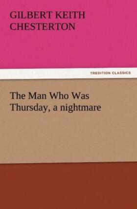 Chesterton | The Man Who Was Thursday, a nightmare | Buch | 978-3-8424-4064-7 | sack.de