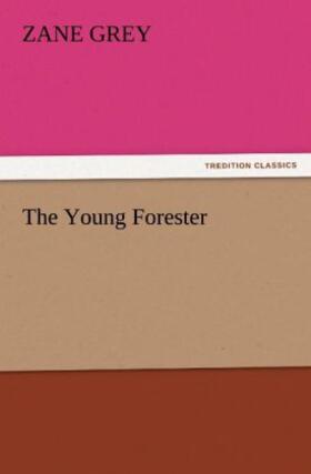 Grey |  The Young Forester | Buch |  Sack Fachmedien