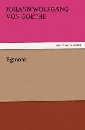 Goethe |  Egmont | Buch |  Sack Fachmedien