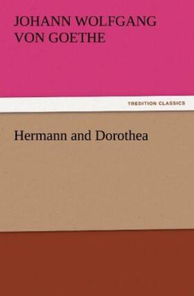 Goethe |  Hermann and Dorothea | Buch |  Sack Fachmedien