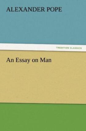 Pope |  An Essay on Man | Buch |  Sack Fachmedien