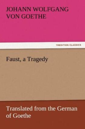 Goethe |  Faust, a Tragedy | Buch |  Sack Fachmedien