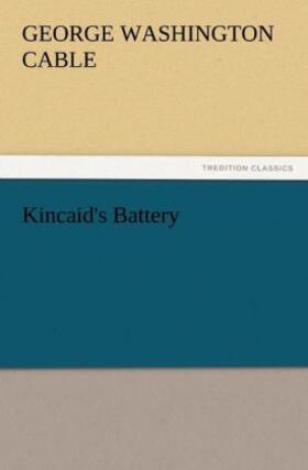 Cable |  Kincaid's Battery | Buch |  Sack Fachmedien