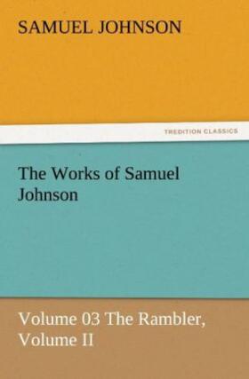 Johnson |  The Works of Samuel Johnson | Buch |  Sack Fachmedien