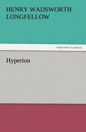 Longfellow |  Hyperion | Buch |  Sack Fachmedien