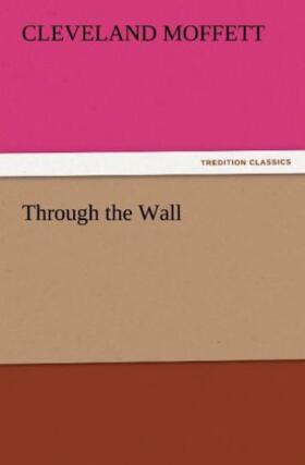 Moffett |  Through the Wall | Buch |  Sack Fachmedien