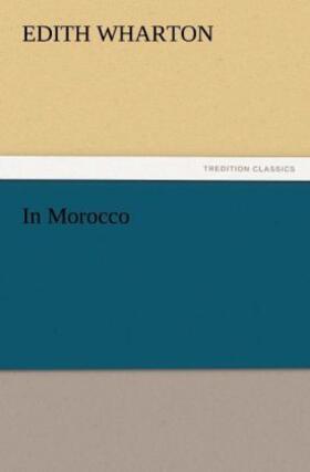 Wharton |  In Morocco | Buch |  Sack Fachmedien