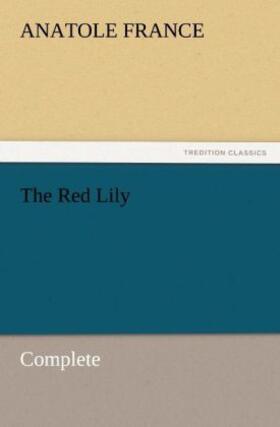 France |  The Red Lily ¿ Complete | Buch |  Sack Fachmedien