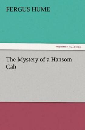 Hume |  The Mystery of a Hansom Cab | Buch |  Sack Fachmedien