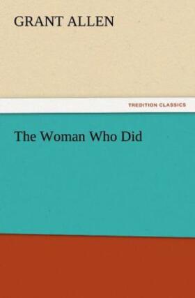 Allen |  The Woman Who Did | Buch |  Sack Fachmedien