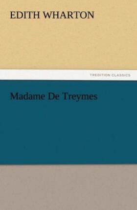 Wharton |  Madame De Treymes | Buch |  Sack Fachmedien