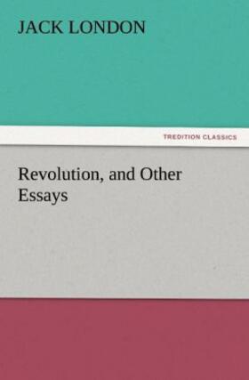 London |  Revolution, and Other Essays | Buch |  Sack Fachmedien