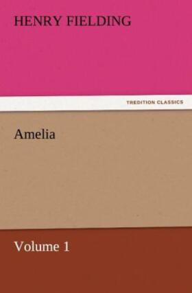 Fielding |  Amelia ¿ Volume 1 | Buch |  Sack Fachmedien