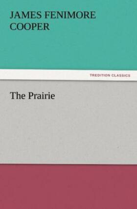 Cooper |  The Prairie | Buch |  Sack Fachmedien