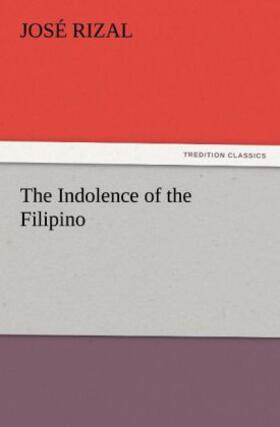 Rizal |  The Indolence of the Filipino | Buch |  Sack Fachmedien