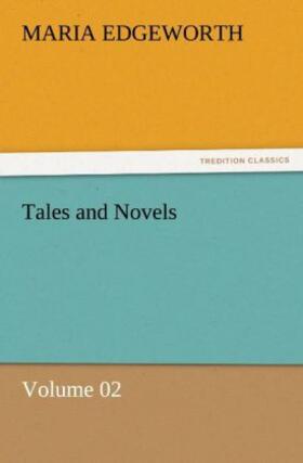 Edgeworth |  Tales and Novels ¿ Volume 02 | Buch |  Sack Fachmedien