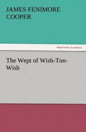 Cooper |  The Wept of Wish-Ton-Wish | Buch |  Sack Fachmedien