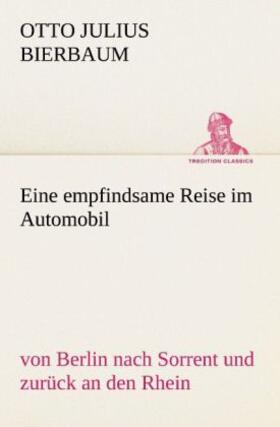 Bierbaum |  Eine empfindsame Reise im Automobil | Buch |  Sack Fachmedien