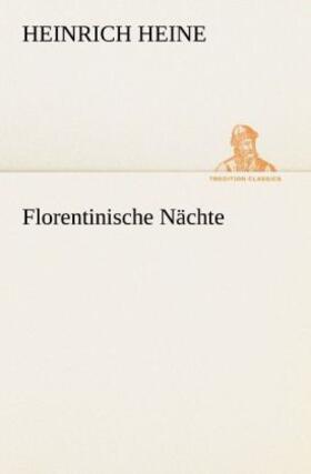 Heine |  Florentinische Nächte | Buch |  Sack Fachmedien