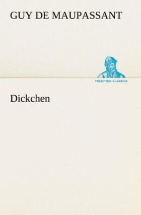 Maupassant |  Dickchen | Buch |  Sack Fachmedien