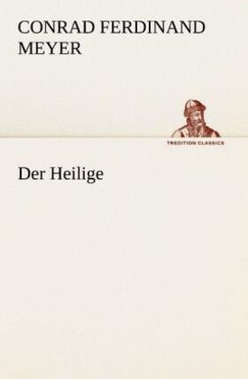 Meyer |  Der Heilige | Buch |  Sack Fachmedien