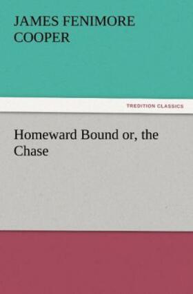 Cooper |  Homeward Bound or, the Chase | Buch |  Sack Fachmedien