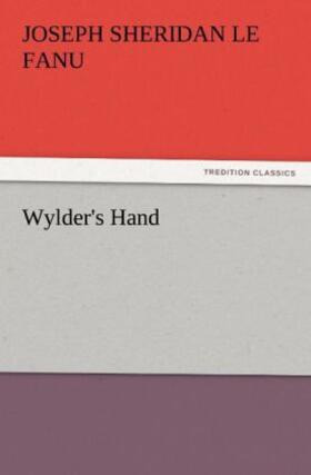 Le Fanu |  Wylder's Hand | Buch |  Sack Fachmedien