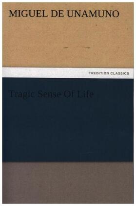 Unamuno |  Tragic Sense Of Life | Buch |  Sack Fachmedien