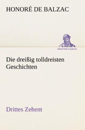 Balzac |  Die dreißig tolldreisten Geschichten - Drittes Zehent | Buch |  Sack Fachmedien