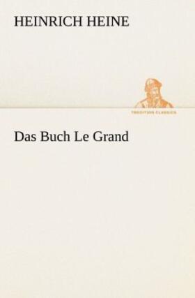 Heine |  Das Buch Le Grand | Buch |  Sack Fachmedien