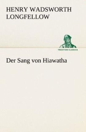 Longfellow |  Der Sang von Hiawatha | Buch |  Sack Fachmedien